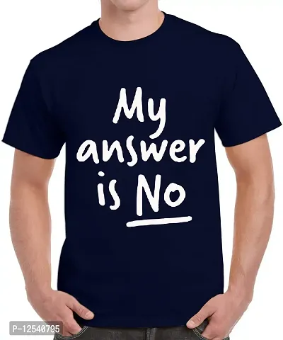 Caseria Men's Round Neck Cotton Half Sleeved T-Shirt with Printed Graphics - My Answer is No (Navy Blue, L)